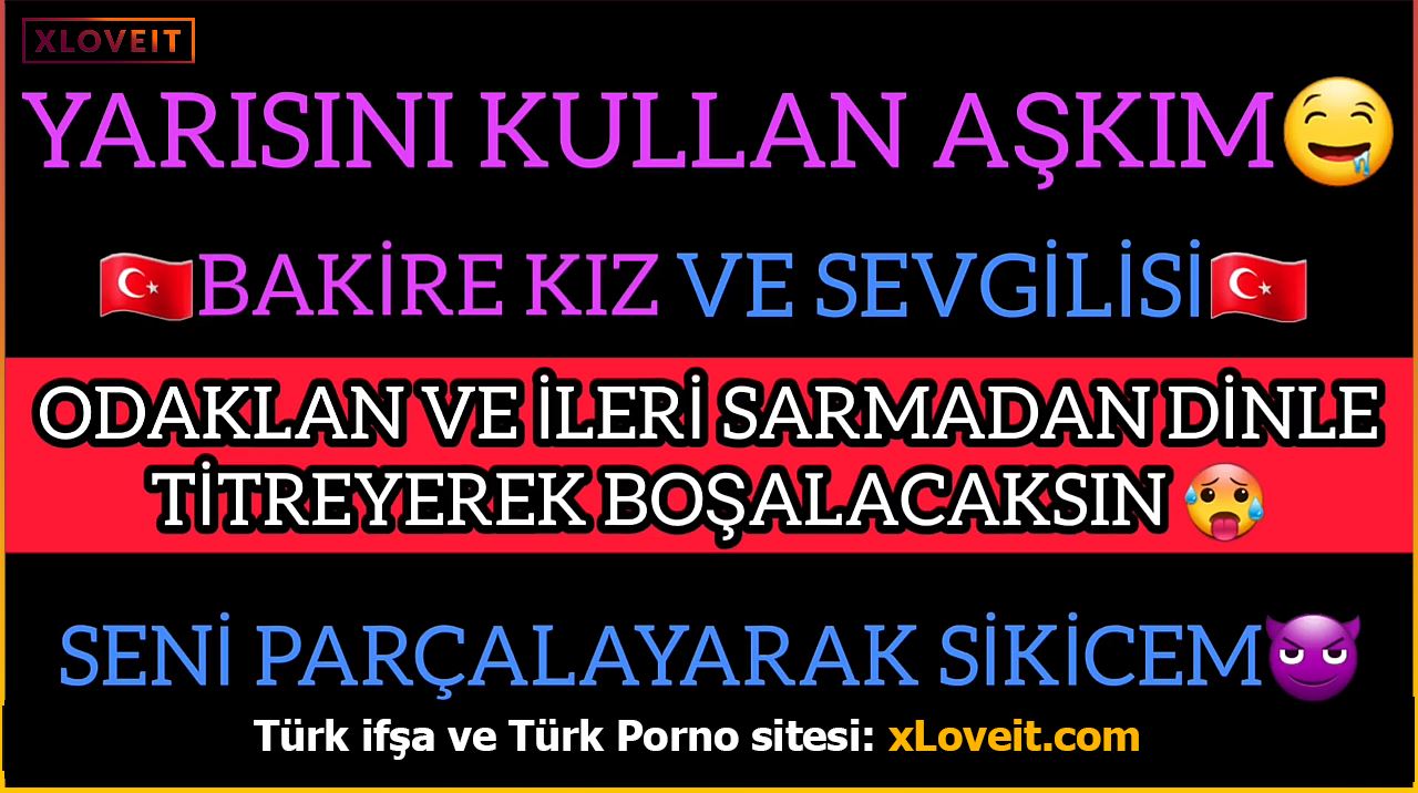 Sex Hikayesi ASMR ifşa Bakire kız | Türk Porno & Sex izle | xLoveit